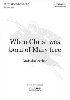 When Christ was born of Mary free 