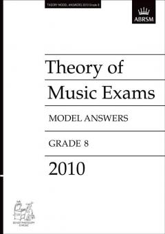 Theory of Music Exams 2010 Model Answers, Grade 8 