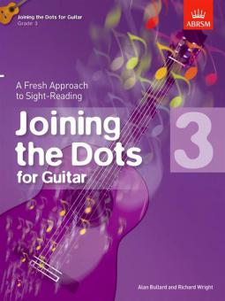Joining The Dots For Guitar, Grade 3 