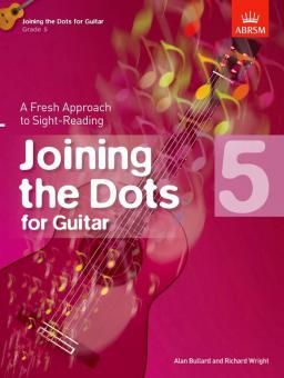 Joining The Dots For Guitar, Grade 5 