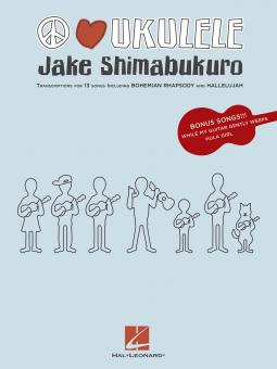 Jake Shimabukoro Peace Love Ukulele Transcriptions 