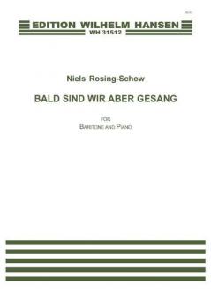 Bald sind wir aber Gesang 