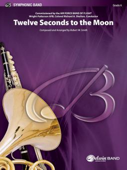 Twelve Seconds To The Moon Standard