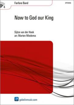 Now To God Our King (Fanfarenorchester) 