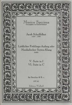 Lieblicher Frühlings-Anfang oder Musikalischer Seyten-Klang: Suiten Nr. V & VI (in f & C) 