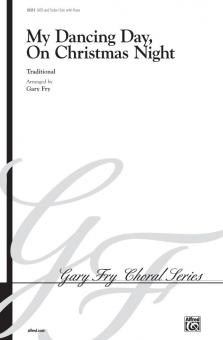 My Dancing Day, On Christmas Night 