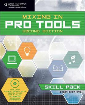 Mixing in Pro Tools: Skill Pack 