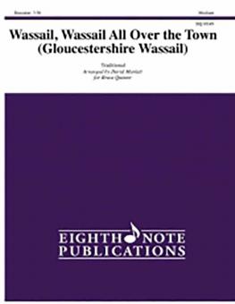 Wassail, Wassail All Over The Town 