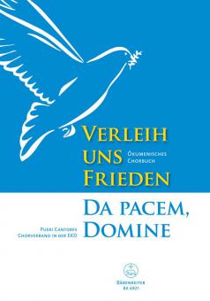 Verleih uns Frieden / Da pacem, Domine 