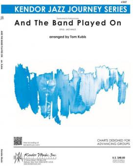 And The Band Played On 