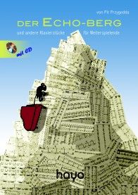 Der Echoberg ...und andere Klavierstücke für Weiterspielende 