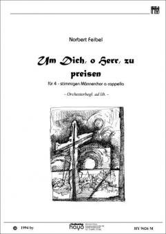 Um dich, o Herr, zu preisen 