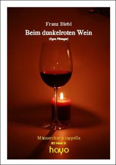 Beim dunkelroten Wein 