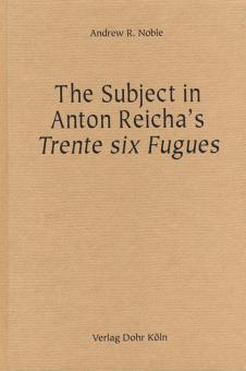 The Subject in Anton Reicha's Trente Six Fugues 