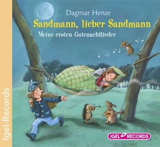 Sandmann, lieber Sandmann - Meine ersten Gutenachtlieder 