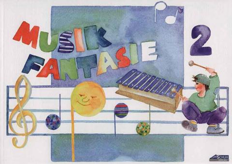 Musik-Fantasie 2: Schülerheft geheftet 