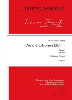 Wo die Citronen blüh'n - Walzer op. 364 