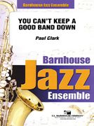 You Can't Keep A Good Band Down 