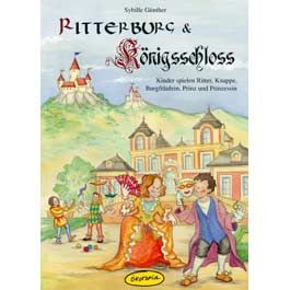 Ritterburg & Königsschloss 