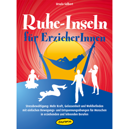 Ruhe-Inseln für ErzieherInnen 