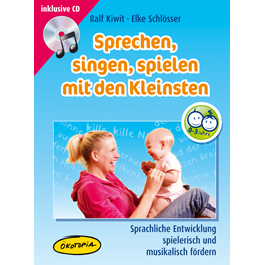 Sprechen, singen, spielen mit den Kleinsten 