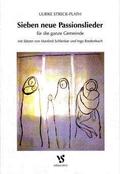 Sieben neue Passionslieder 