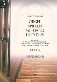 Orgel spielen mit Hand und Fuß Heft 5 