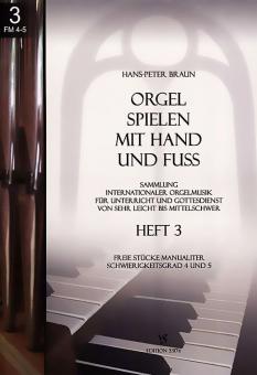 Orgel spielen mit Hand und Fuß Heft 3 