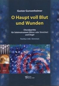 O Haupt voll Blut und Wunden 