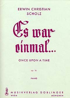 Es war einmal / once upon a time op. 16 