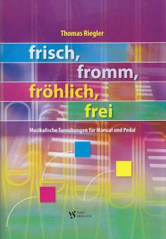 frisch, fromm, fröhlich, frei 