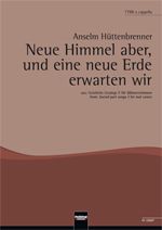 Neue Himmel aber, und eine neue Erde erwarten wir 