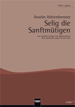 Selig die Sanftmütigen 