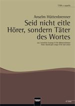 Seid nicht eitle Hörer, sondern Täter des Wortes 