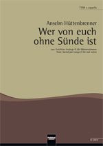 Wer von euch ohne Sünde ist 