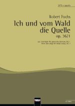 Ich und vom Wald die Quelle op. 36/1 