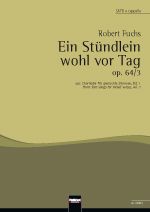 Ein Stündlein wohl vor Tag op. 64/3 