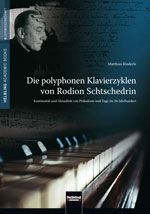 Die polyphonen Klavierzyklen von Rodion Schtschedrin 