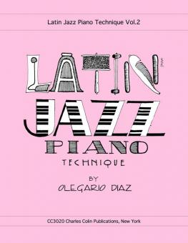 Latin Jazz Piano Technique Vol. 2 