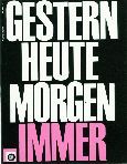 Gestern, Heute, Morgen, Immer Heft 15 