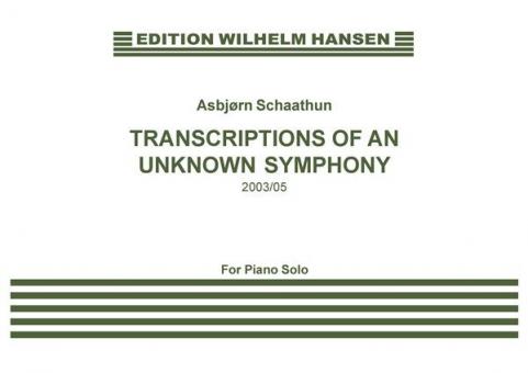 Transciptions of An Inknown Symphony 