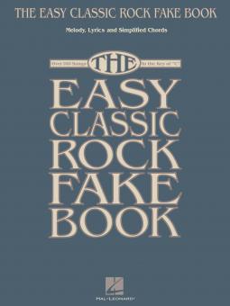 The Easy Classic Rock Fake Book 