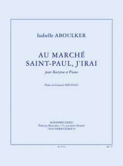 Au Marché Saint-Paul, J'irai 