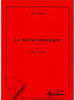 Le Merou Romantique pour Flute et Piano [éd. Conso.] 