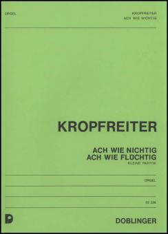 Ach wie nichtig, ach wie flüchtig 