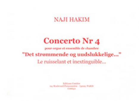 Concerto no 4 Le ruisselant et inextinguible... 