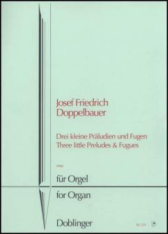 3 kleine Präludien und Fugen 