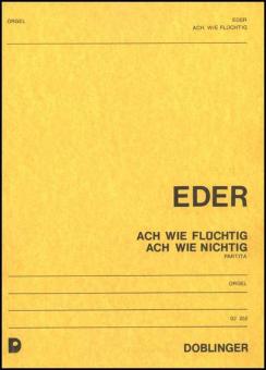 Ach wie flüchtig, ach wie nichtig 