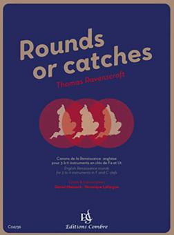 Rounds or catches 