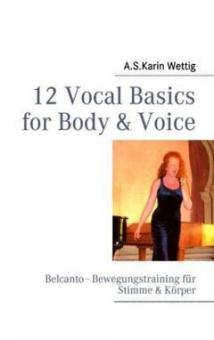 12 Vocal Basics For Body & Voice 